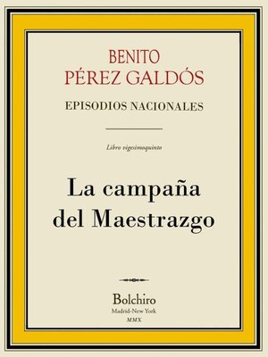 cover image of La campaña del Maestrazgo (Episodios Nacionales, 3ª Serie--V novela)